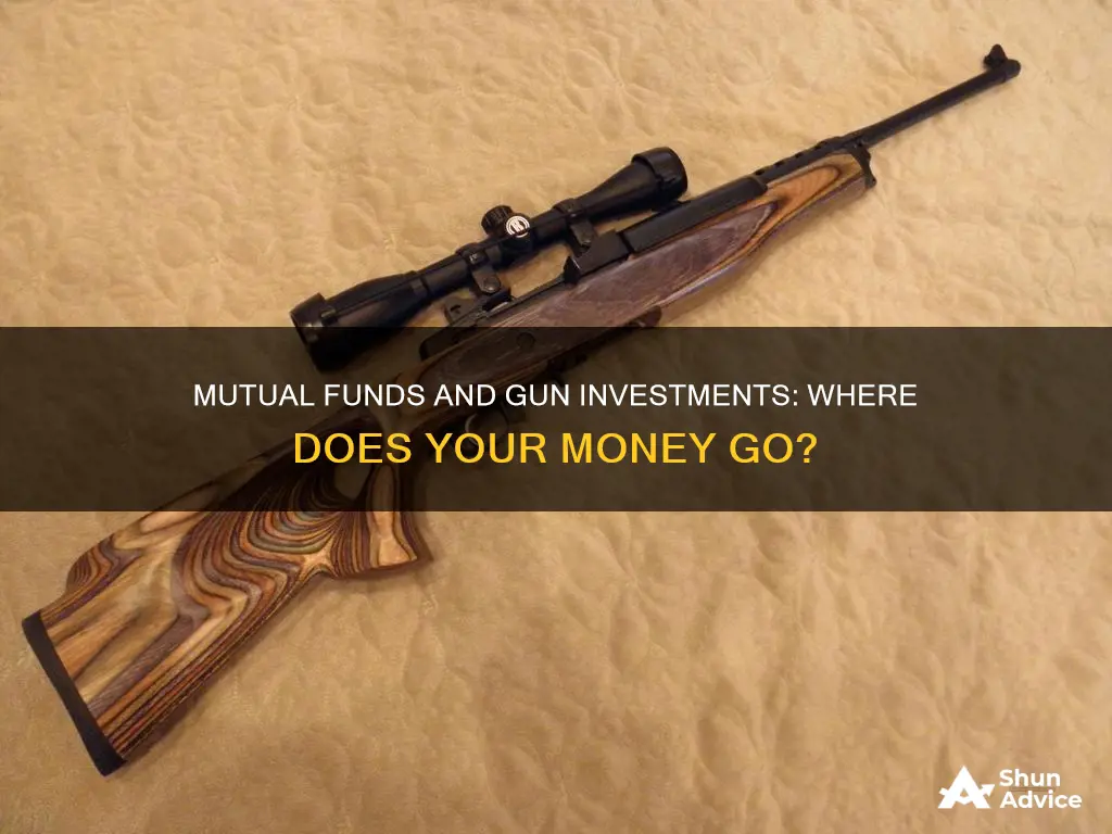 which mutual funds invest in guns