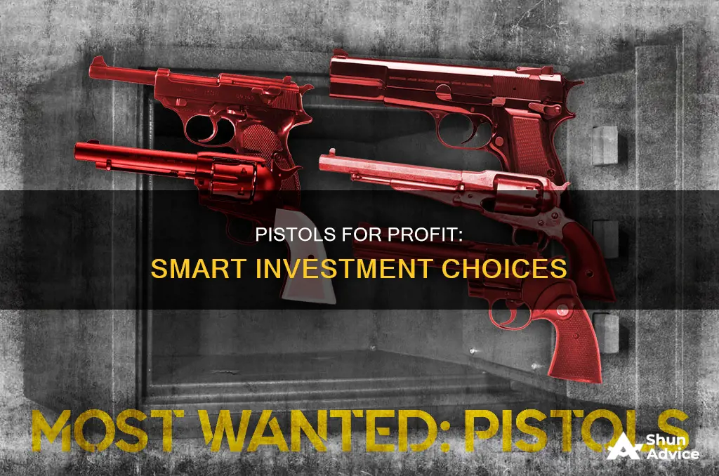 which pistols make great investments