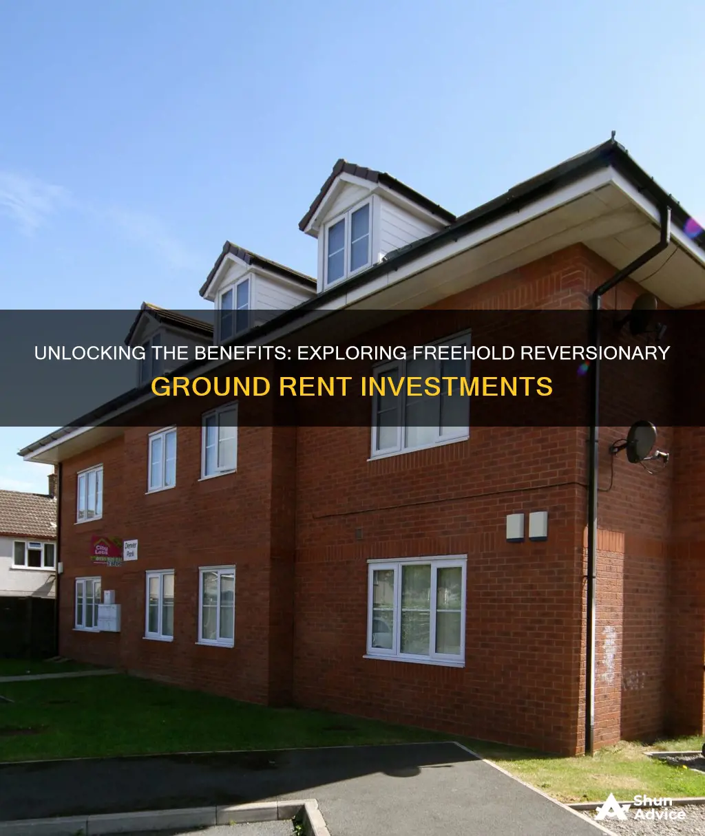 why buy a freehold reversionary ground rent investment