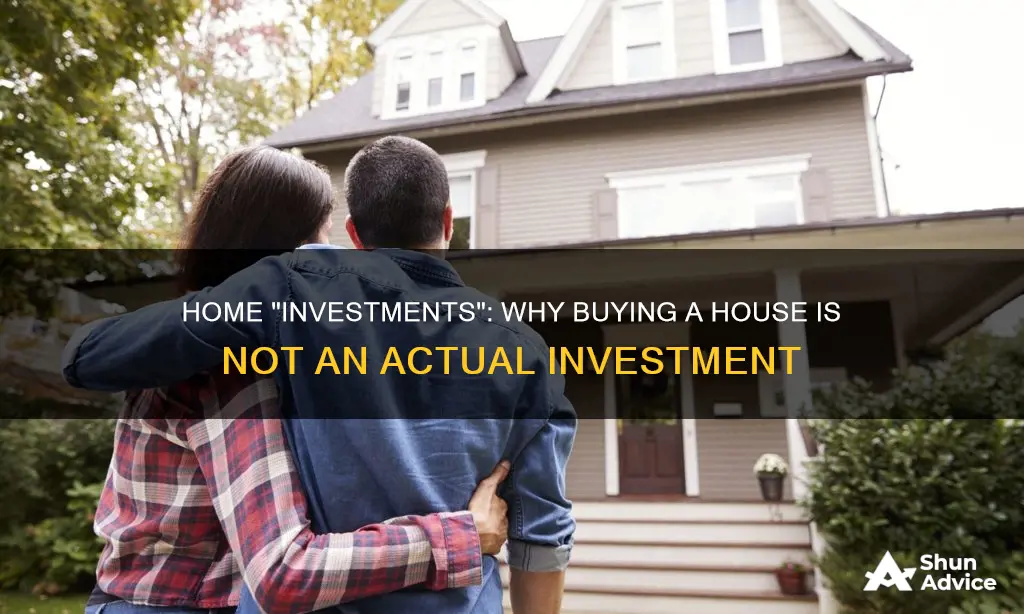 why buying a house is not an investment