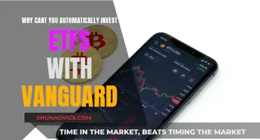 Vanguard ETF Investing: Why Automatic Investments Aren't Possible