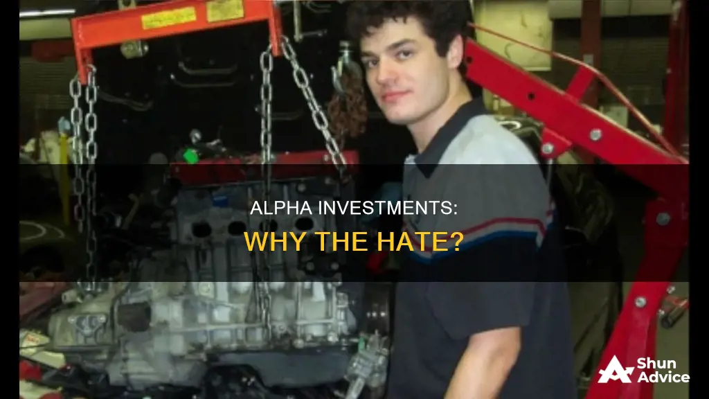 why do people dislike alpha investments