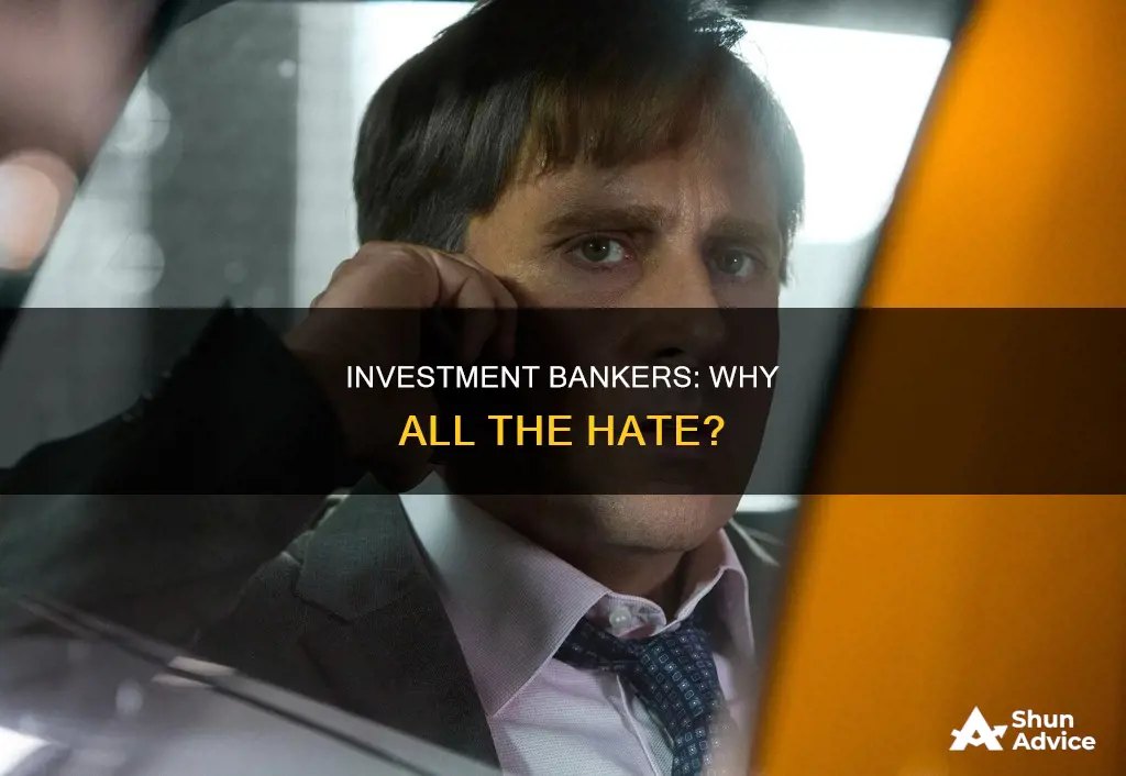 why do people hate investment bankers