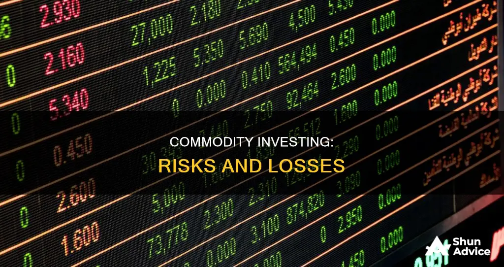 why do people loose when investing in commodities