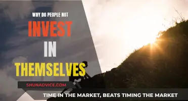 Invest in Yourself: Why Don't They?