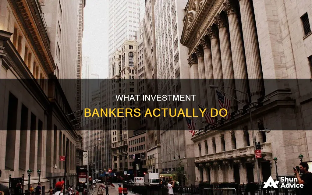 why do people not know what investment bankers do