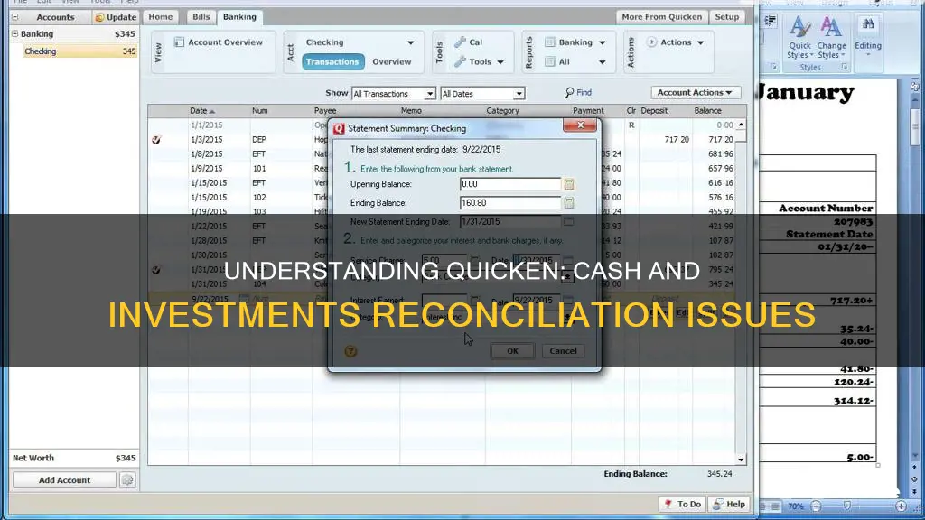 why doesnt my cash reconcile with my investments in quicken