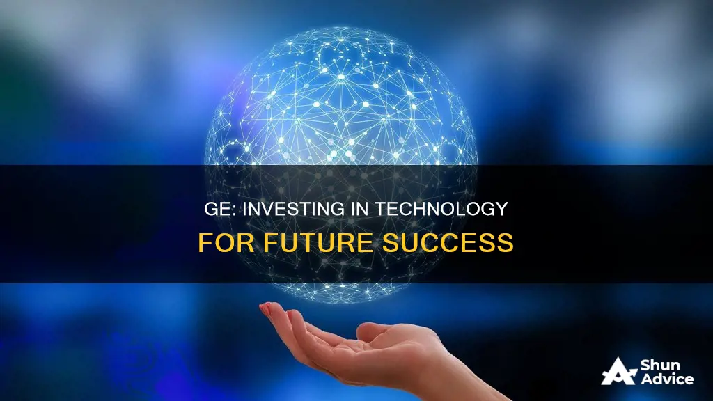 why ge should invest cash in technology