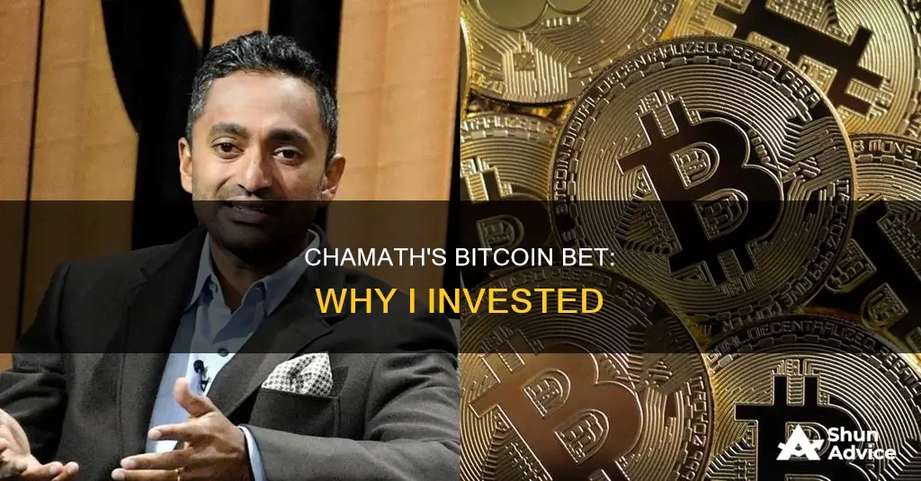 why I invested in bitcoin chamath