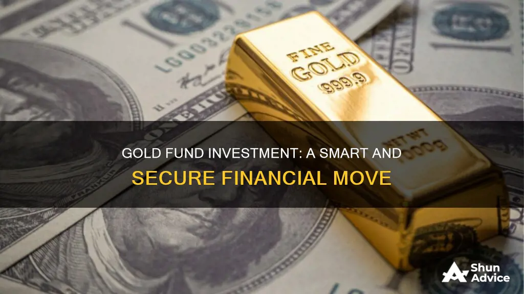 why invest in a gold fund