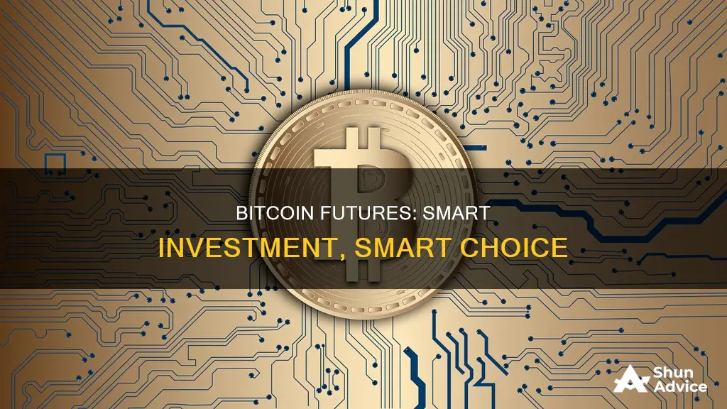 why invest in bitcoin futures