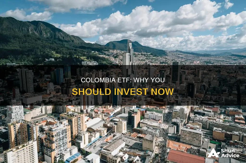 why invest in colombia etf