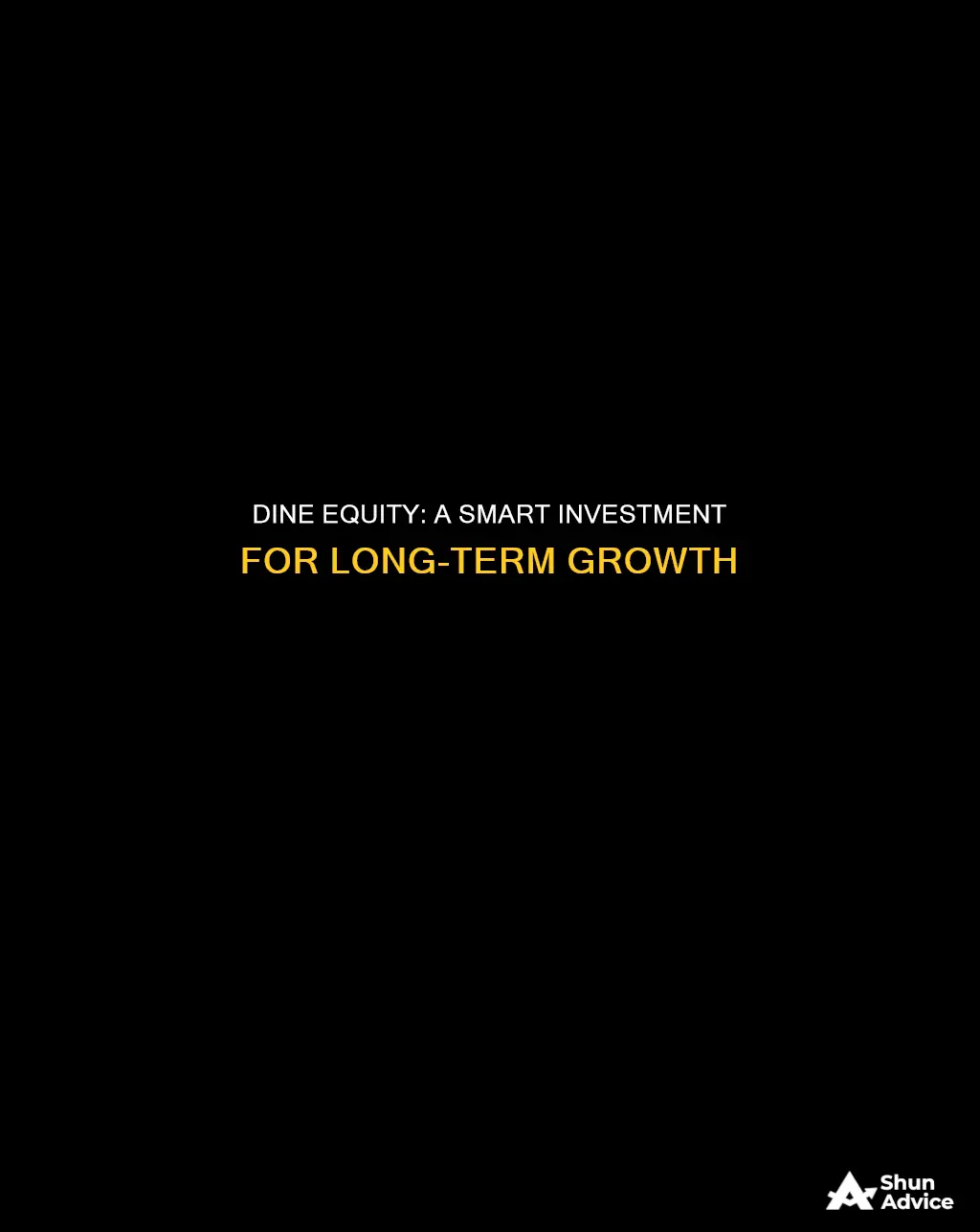 why invest in dine equity