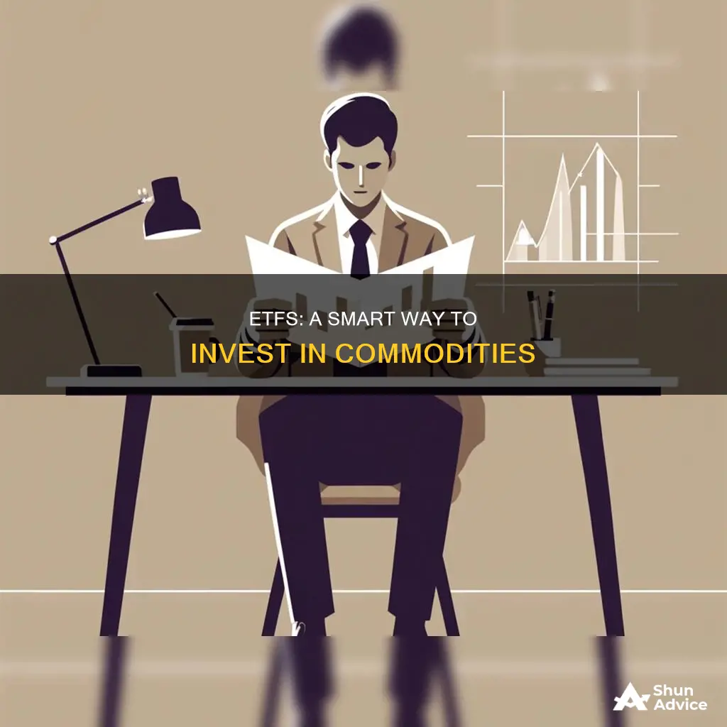 why invest in etf commodities