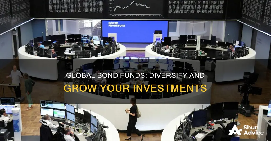 why invest in global bond funds