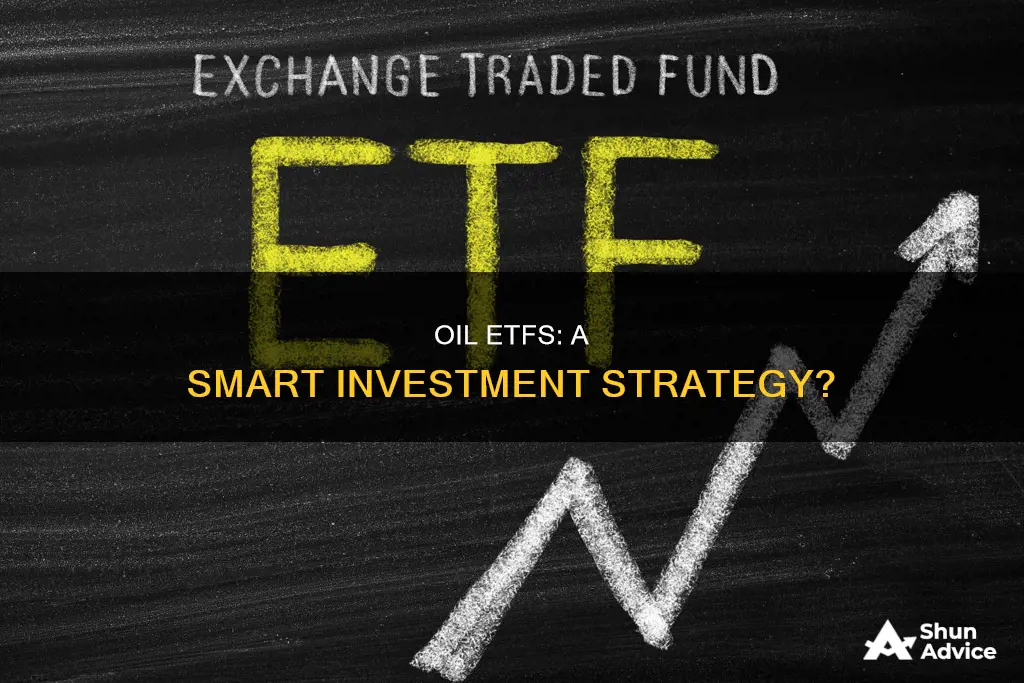 why invest in oil etfs