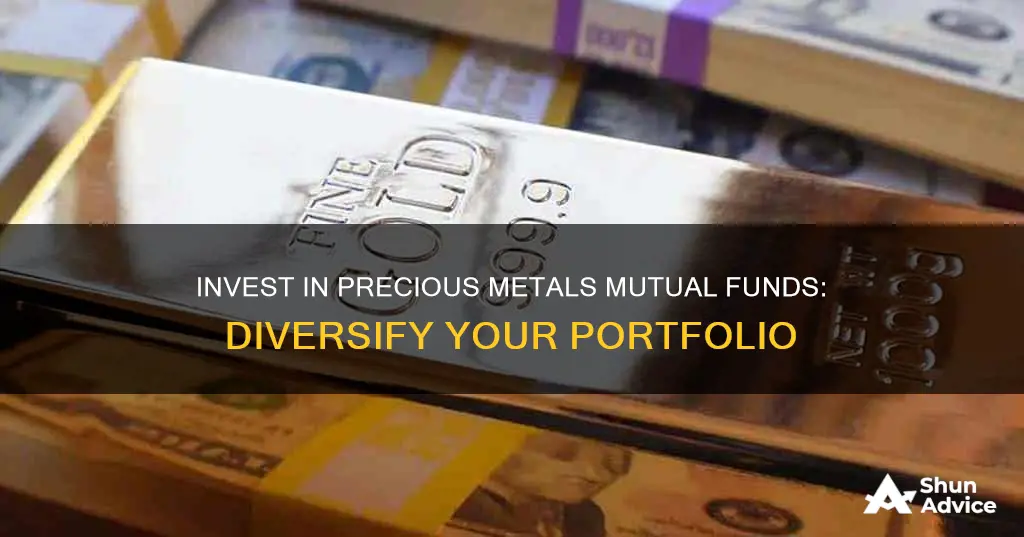 why invest in precious metals mutual funds