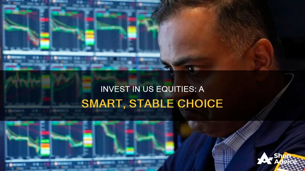 why invest in us equities