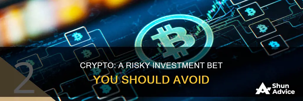 why investing in crypto is a bad idea