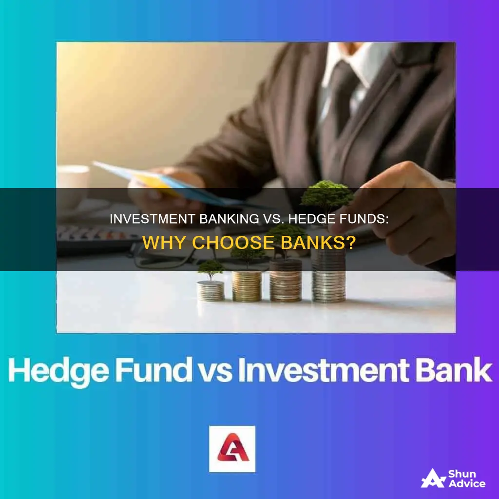 why investment bank over hedge fund