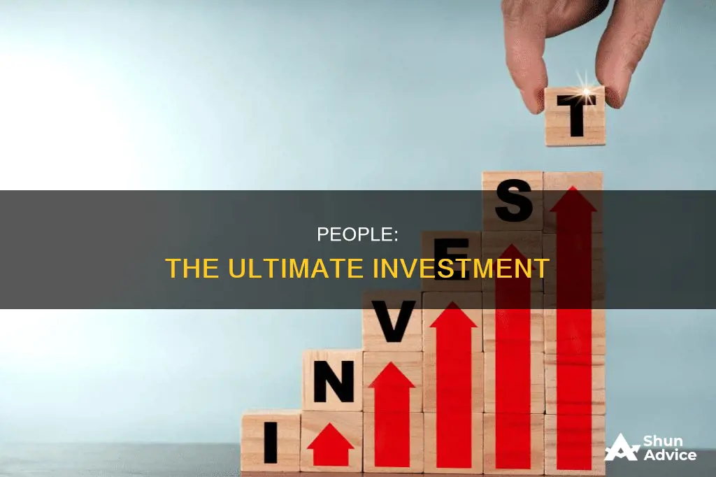 why is investment in people important