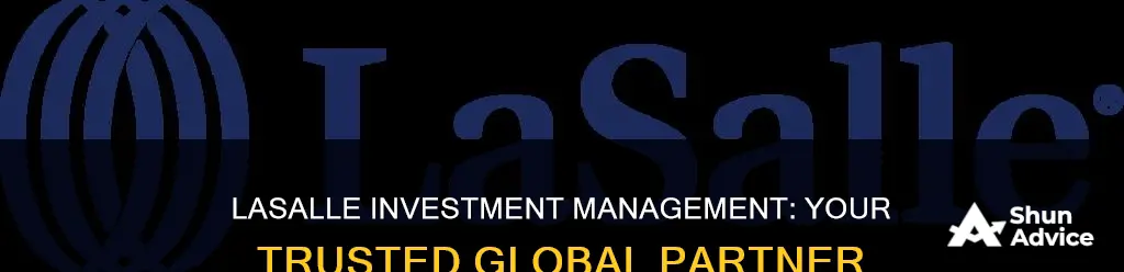 why lasalle investment management