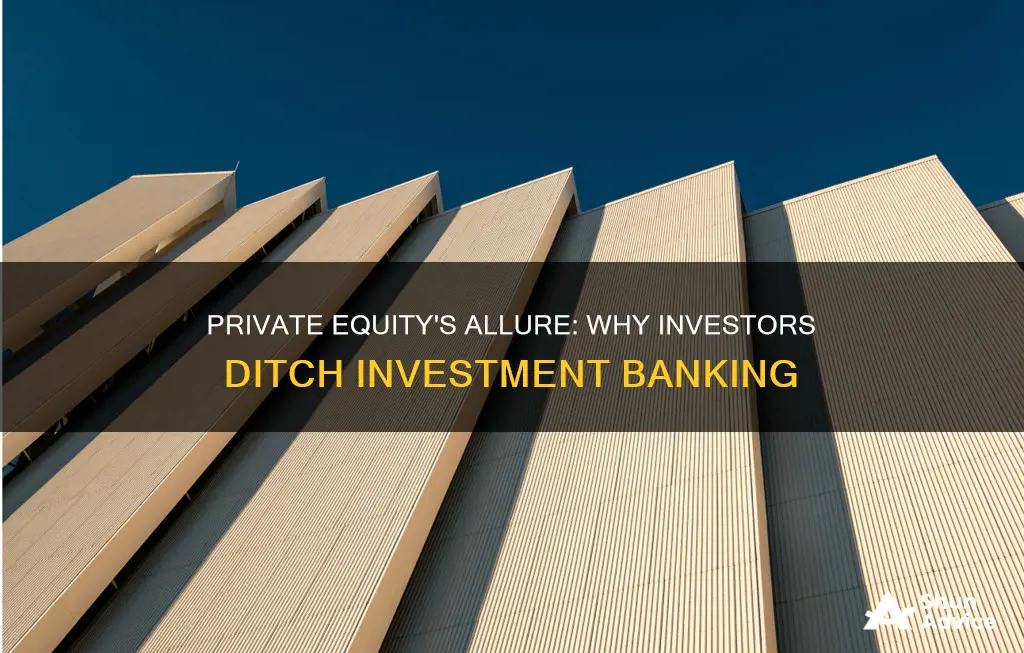 why private equity to investment bankinb