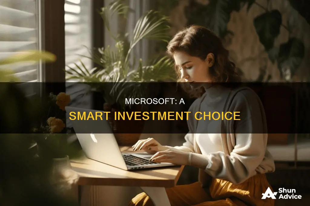 why should people invest in microsoft