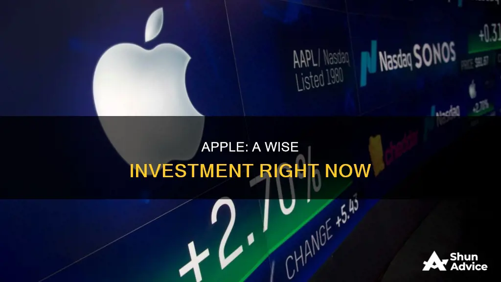 why to invest in apple right now