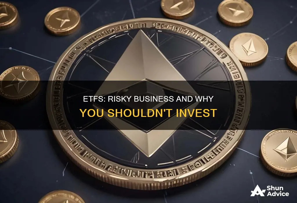 why would you not invest in etf