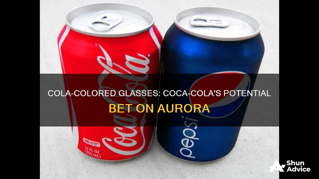 will coca cola invest in aurora