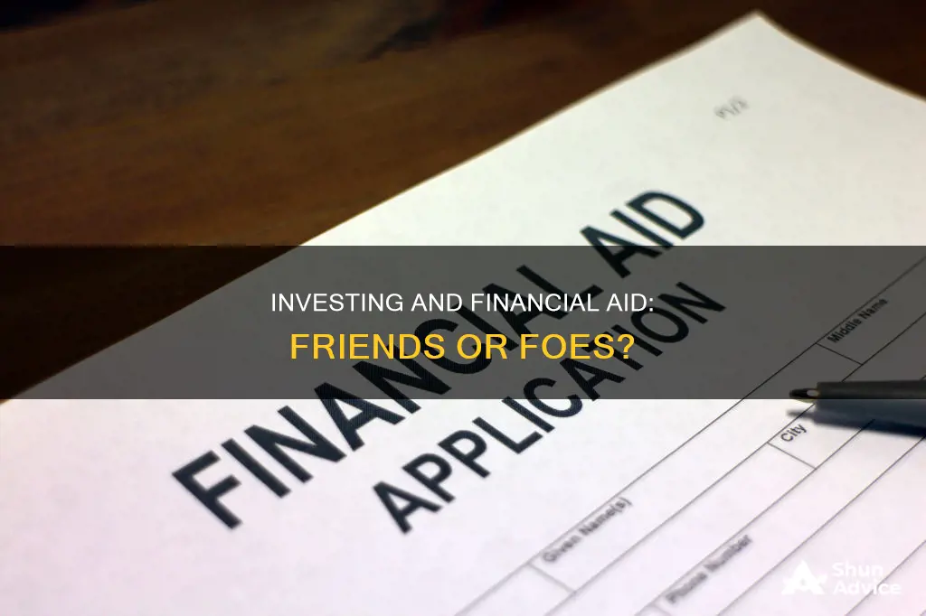 will investing affect my financial aid