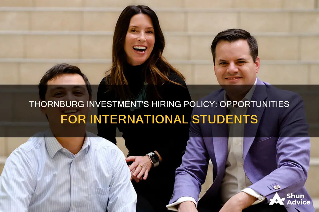 will thornburg investment hire international student